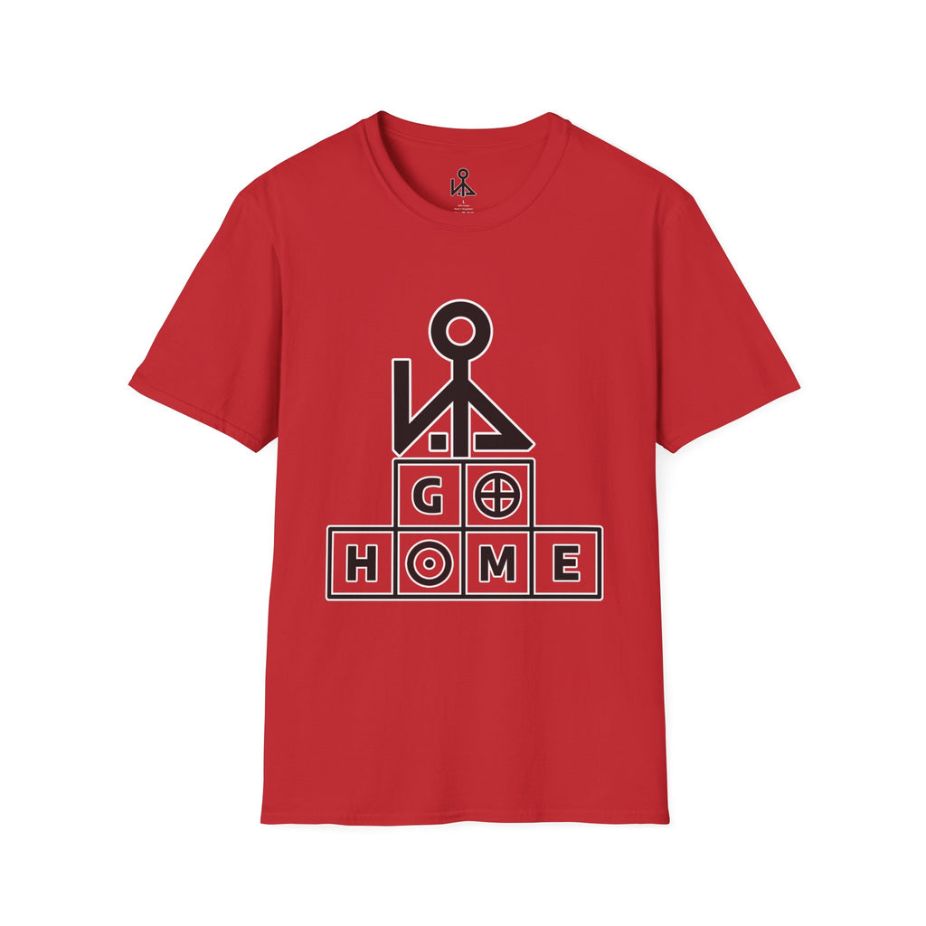 "Go Home" - Graphic T-Shirt