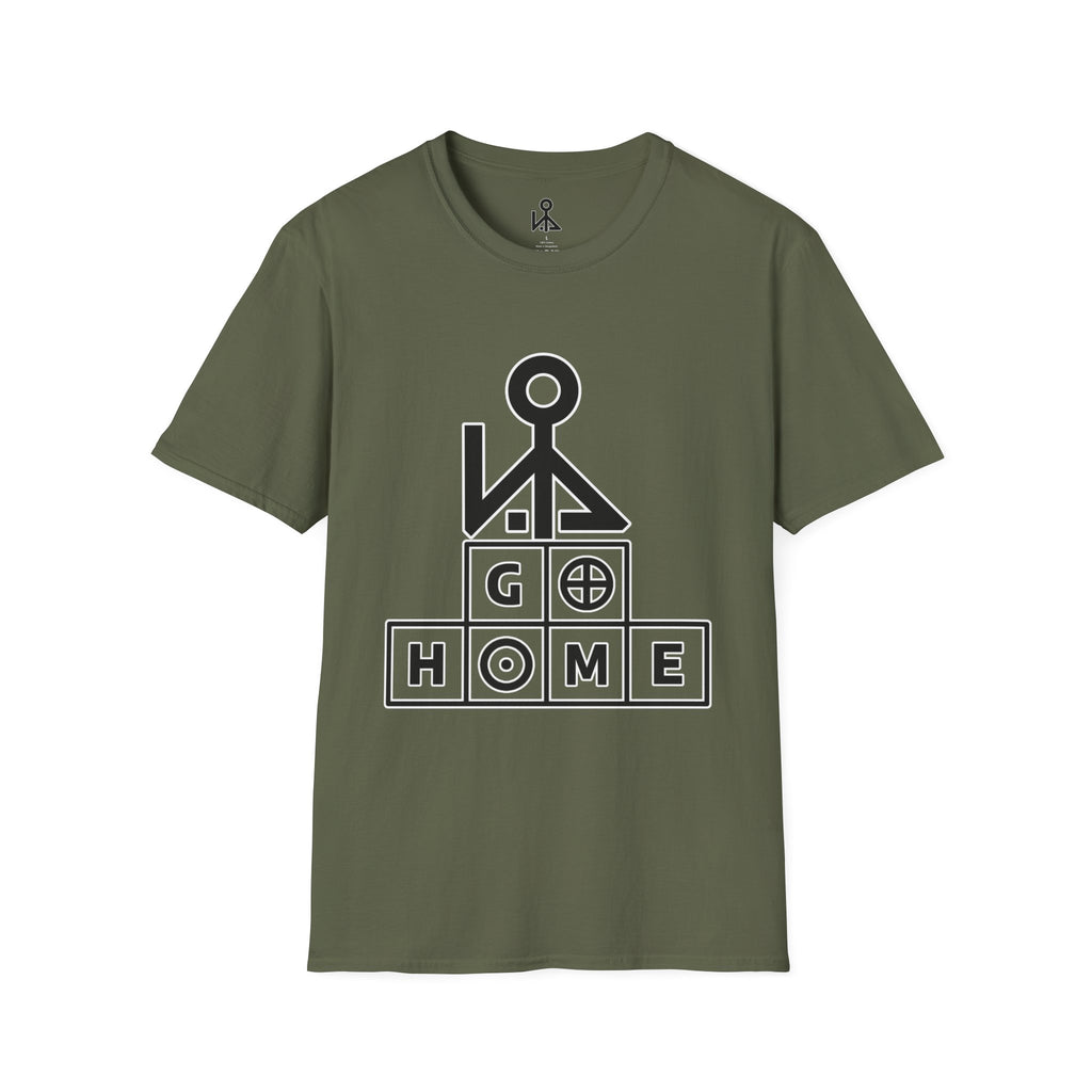 "Go Home" - Graphic T-Shirt