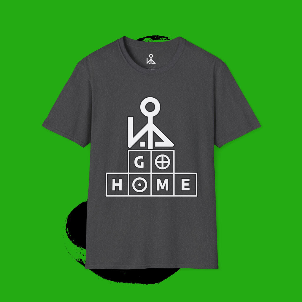 "GO HOME" (alt) - GRAPHIC T-SHIRT