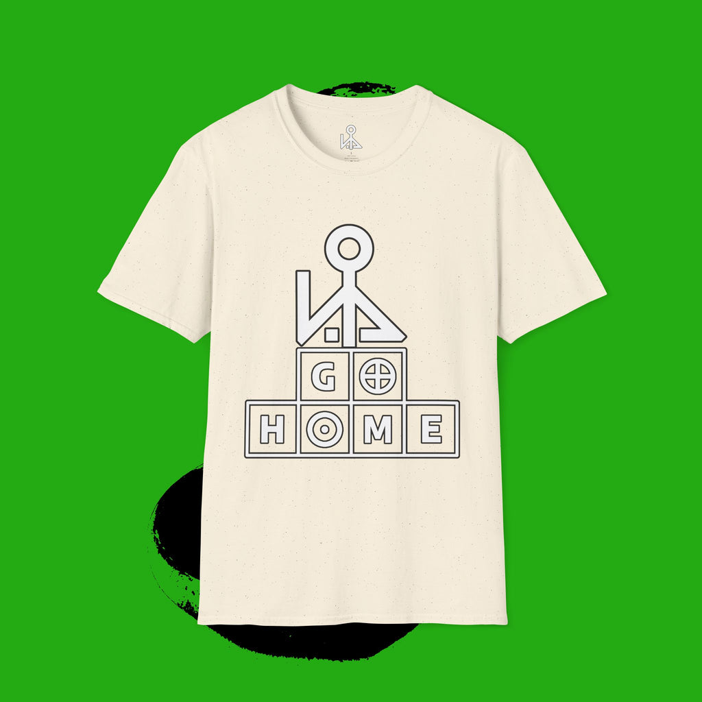 "GO HOME" (alt) - GRAPHIC T-SHIRT