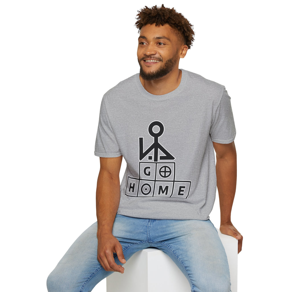 "Go Home" - Graphic T-Shirt