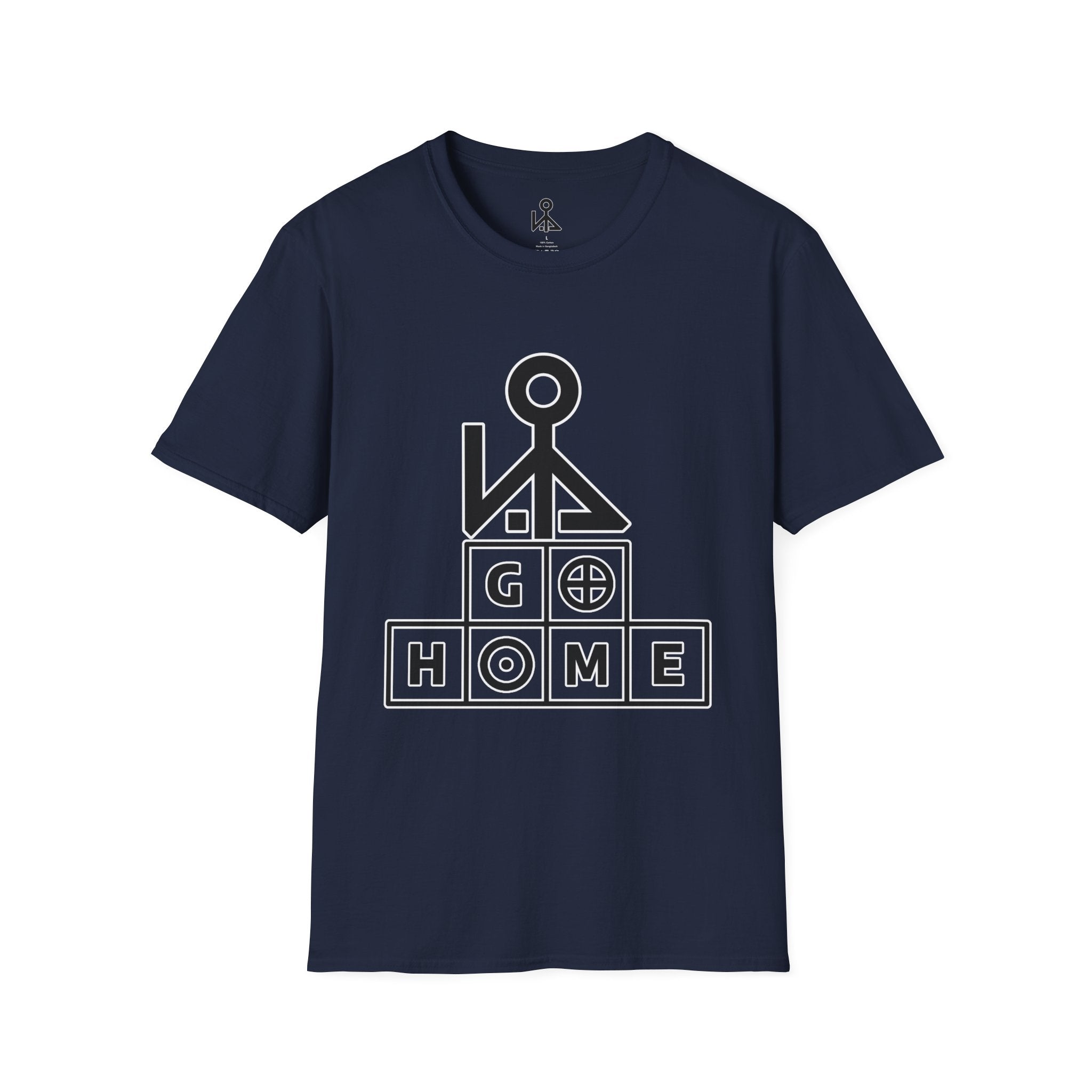 "Go Home" - Graphic T-Shirt