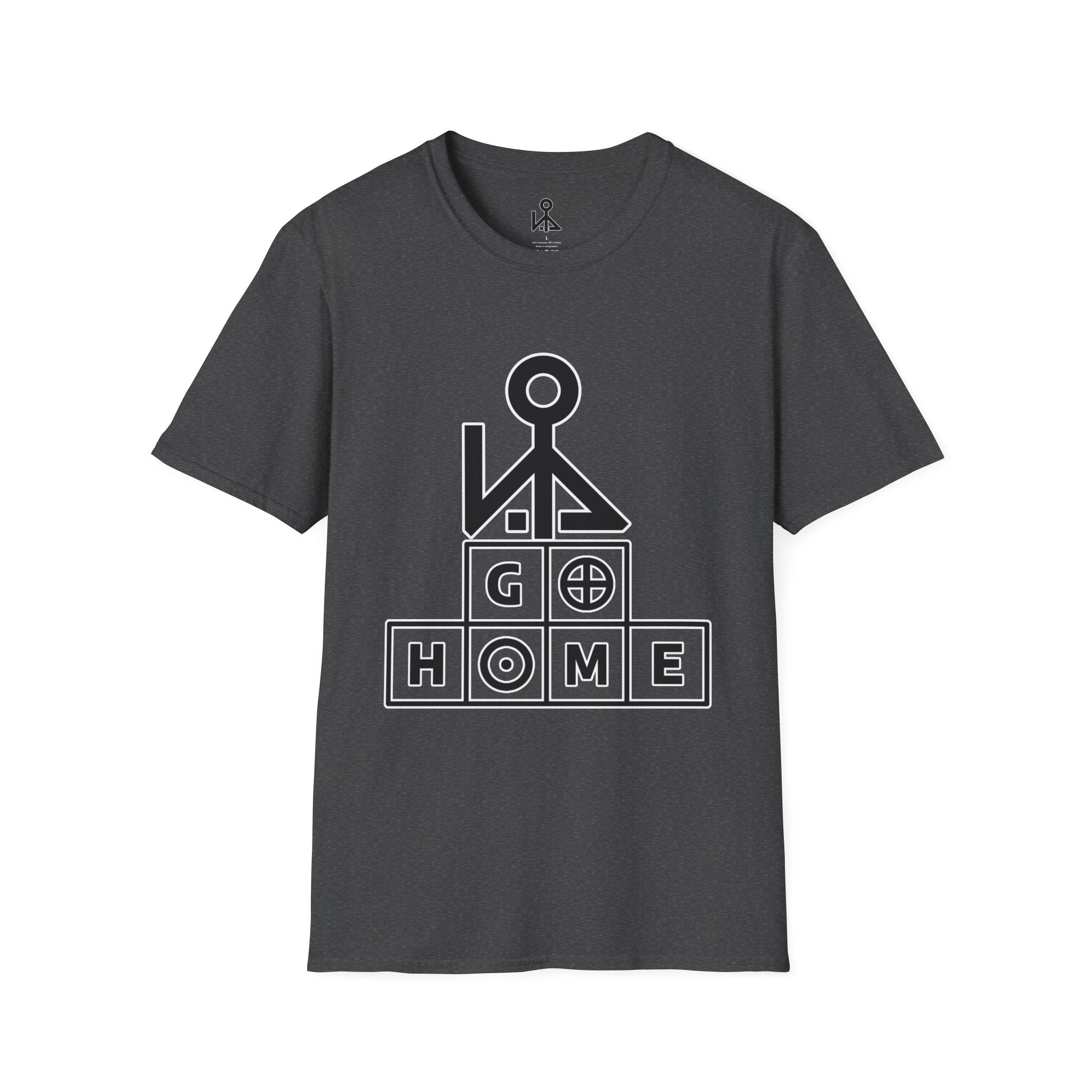 "Go Home" - Graphic T-Shirt