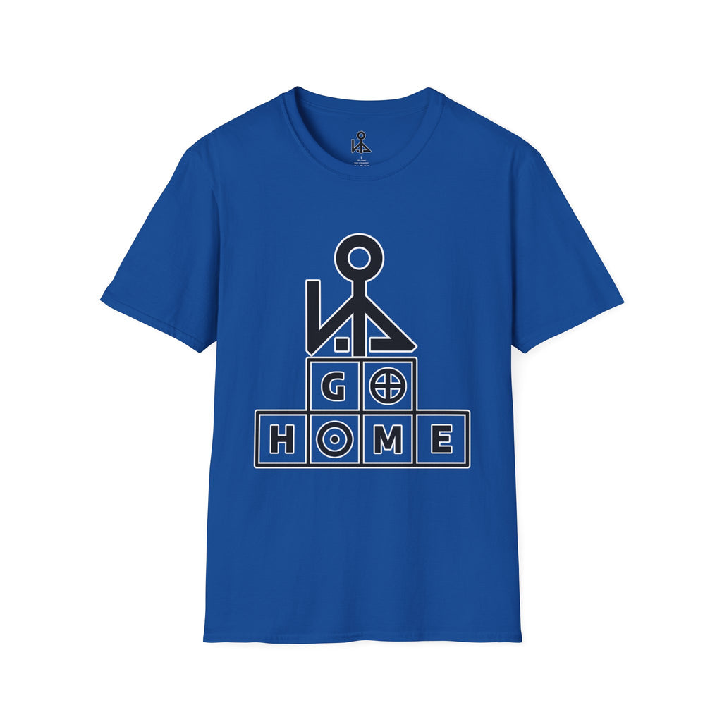 "Go Home" - Graphic T-Shirt